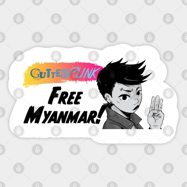 Gutterpunk: Free Myanmar! Sticker by Rook & Rasp